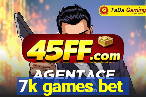 7k games bet